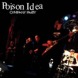Poison Idea : Company Party